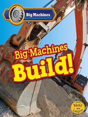 cover image of Big Machines Build!
